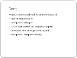 THE EFFECTIVENESS OF PROJECT MANAGEMENT PROCESS ON THE PERFORMANCE OF ...