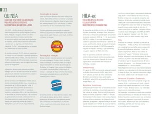 33
                                                                                                                                                                           com foco no público jovem, como shows de Motocross

quiNSa                                                                                                              hila-ex
                                                        Construção de marcas
                                                                                                                                                                           e Big Truck e o maior festival de música do país.
                                                        Entre os principais destaques dos nossos esforços nas
                                                                                                                                                                           Brahma contou com uma grande campanha que
                                                        marcas, Stella Artois continuou a construir sua posição
coNe Sul tem forte colaboração                          de líder internacional na Argentina. Dessa forma aumentou
                                                                                                                    creScimeNto da receita                                 trabalhou os atributos qualidade e tradição desde
para reSultadoS poSitiVoS                               seu market share em 0,6%, nos últimos 12 meses,             líquida Suporta                                        1888, junto a uma superpromoção para o consumidor.
da compaNhia Na américa latiNa                          e se distanciou de seu concorrente mais próximo.            iNVeStimeNtoS em marketiNg                             Em refrigerantes, nosso foco foram os lançamentos,
                                                                                                                                                                           visando manter nossa posição de vice-líder e
Em 2009, a AmBev atingiu um desempenho                                                                              As operações da AmBev em HiLA-ex (El Salvador,         crescer ainda mais no mercado. Lançamos H2OH!
                                                        Também reforçamos nossa posição no segmento
operacional positivo em Quinsa (Argentina, Bolívia,                                                                 Equador, Guatemala, Nicarágua, Peru, República         no país e novas embalagens como PET de 500ml.
                                                        Premium. Os ganhos em market share foram obtidos
Chile, Paraguai e Uruguai), mesmo com difícil                                                                       Dominicana e Venezuela) apresentaram um aumento        Líder do segmento “sabores”, com Red Rock,
                                                        pelas marcas Super Premium, como Huari, na Bolívia
ambiente econômico. Embora o volume total                                                                           da receita líquida em 2009 de 13,1%, acumulando        lançamos mais um sabor inovador: maçã verde.
                                                        e Zillertal, no Uruguai.
da zona tenha sofrido uma queda devido à retração                                                                   R$782,1 milhões. O principal elemento que
                                                                                                                                                                           Peru
da indústria, nossas marcas Premium continuaram                                                                     contribuiu para esse crescimento foi o aumento da
                                                                                                                                                                           Vice-líder em cervejas e também no mercado de
a vender bem na Argentina, com Stella Artois                                                                        receita por hectolitro, devido ao reajuste de preços
                                                                                                                                                                           refrigerantes a AmBev, no Peru, fez investimentos
crescendo 19,8%. E a empresa ganhou ou manteve                                                                      em linha com a inflação. O EBiTDA entregue foi
                                                                                                                                                                           em marketing com promoções para o consumidor.
seu market share em todos os países.                                                                                negativo em R$58,4 milhões, o que representou
                                                                                                                                                                           A promoção da Brahma intitulada “China” foi
                                                                                                                    um ganho orgânico de R$44,3 milhões.
                                                                                                                                                                           histórica e promoveu 40% no crescimento de
As receitas cresceram 15,4%, devido ao marketing e
                                                                                                                    HiLA-ex apresentou melhorias notáveis em               volume do 1º para o 2º trimestre. Ainda para a
ao intenso foco em inovações. A operação apresentou     Renovação e inovação                                                                                               Brahma, lançamos o novo posicionamento da marca,
EBiTDA de R$1.756,2 milhões, um crescimento de                                                                      produtividade aliadas às eficiências operacionais,
                                                        Muitas marcas e mercados passaram por renovações                                                                   com foco no jovem e nos atributos refrescância
21,4% e expansão de 220 pontos-base no exercício,                                                                   o que nos proporcionou a liberação de fundos
                                                        em suas embalagens: Paceña e Huari, na Bolívia,                                                                    e diversão, o que foi de grande sucesso. A marca
refletindo o crescimento, tanto do negócio de cerveja                                                               significativos para reinvestir em esforços de
                                                        Pilsen no Paraguai, e Patricia e Pilsen, no Uruguai.                                                               também fez eventos – com famosos artistas e que
quanto de refrigerantes.                                                                                            marketing e vendas.
                                                        Adquirimos também os direitos de distribuição da                                                                   receberam de 15 a 45 mil pessoas.
                                                        Budweiser no Paraguai, o que nos permitirá exercer          investimentos                                          Para refrigerantes tivemos um crescimento importante
A Argentina, terceiro maior mercado da AmBev,           um impacto mais direto sobre o crescimento da               Em agosto de 2009, aumentamos nossa participação       de volume com o lançamento do novo posicionamento
entregou outro ano de forte crescimento de EBiTDA,      marca, e a operação de Pepsi na Bolívia. No Uruguai,        na AmBev Dominicana de 65,8% para 100%.                e design da Pepsi. No segmento relançamos a água
apesar de um ambiente macroeconômico instável e         lançamos as variedades escura e vermelha das                E em outubro, por meio de nossa subsidiária            San Carlos, produto local e de tradição no país.
da desaceleração da indústria local.                    cervejas Pilsen e Patricia.                                 Monthiers, aumentamos nossa participação
                                                                                                                    de 85,62% para 100% na Compañía Cervecera              Venezuela, Equador e Guatemala
Quinsa contribuiu com R$3.826,5 milhões para a                                                                                                                             Na Venezuela, Zulia continua fazendo um grande
                                                                                                                    AmBev Peru S.A.C.
receita consolidada da AmBev, o que representa um                                                                                                                          sucesso, onde é considerada um ícone. A marca
crescimento de 15,4% em relação a 2008. O                                                                           República Dominicana                                   ganhou nova garrafa retornável de 222ml e pack
principal fator para o aumento da receita foi o                                                                     A República Dominicana teve um excelente ano com       de 36 unidades. Brahma renovou sua identidade
crescimento orgânico de 19,5% na receita por                                                                        iniciativas de marketing e crescimento expressivo      visual com um rótulo diferenciado.
hectolitro, que alcançou R$114,8. Esse crescimento                                                                  das marcas de cerveja. Brahma Light foi a grande       Na Guatemala, continuamos a investir para consolidar
foi decorrente do aumento de preços e de iniciativas    O reconhecimento da marca Quilmes cresceu, tanto            estrela em 2009. Ela ganhou o “litrão” e a etiqueta    nossa vice-liderança no mercado de cervejas. Para
de gerenciamento de receita, combinado com um           em função do festival Quilmes Rock - realizado              termossensível. Ambos tiveram muito sucesso, fazendo   Brahva, focamos no público jovem com promoções
forte desempenho de nossas marcas Premium –             anualmente na Argentina e que apresenta bandas              com que a marca passasse a ser a segunda mais          inovadoras que geraram crescimento de volume.
mesmo com queda nos volumes de Cerveja e                bem conhecidas como Radiohead, iron Maiden                  valorizada do segmento - segundo avaliação de brand    No Equador, lançamos um novo posicionamento
RefrigeNanc, de 1,6% e 7,4% respectivamente.            e Kiss -, quanto pela mídia social através do site          equity, realizada com instituto de pesquisa externo.   de Brahma, também com foco nos jovens,
                                                        Quilmes Amigos.                                             investimos em eventos proprietários e patrocínios      e promoções para o consumidor.
 