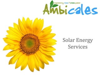 Solar Energy
  Services
 