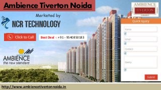 Ambience Tiverton Noida
Best Deal -: +91 - 9540850183
http://www.ambiencetivertonnoida.in
 