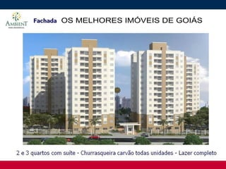 OS MELHORES IMÓVEIS DE GOIÁS

 