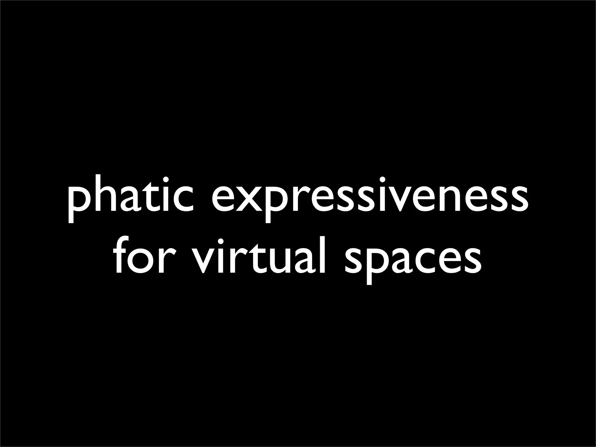 Ambient Intimacy (FOWA 07)