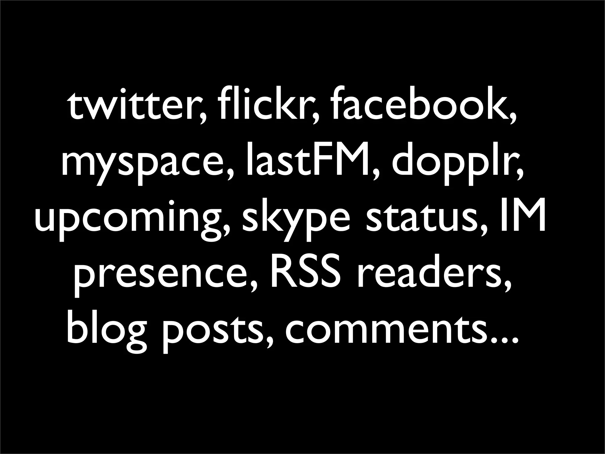 Ambient Intimacy (FOWA 07)