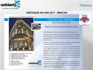DESTAQUE DO ANO 2011 - SMACNA
 