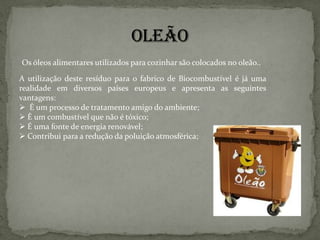 PapelãoO papelão é o ecoponto azul e nele devemos colocar  embalagens de papel e cartão, jornais e revistas.Mas nele não devemos colocar fraldas, guardanapos de papel e embalagens metalizadas ou plastificadas.
