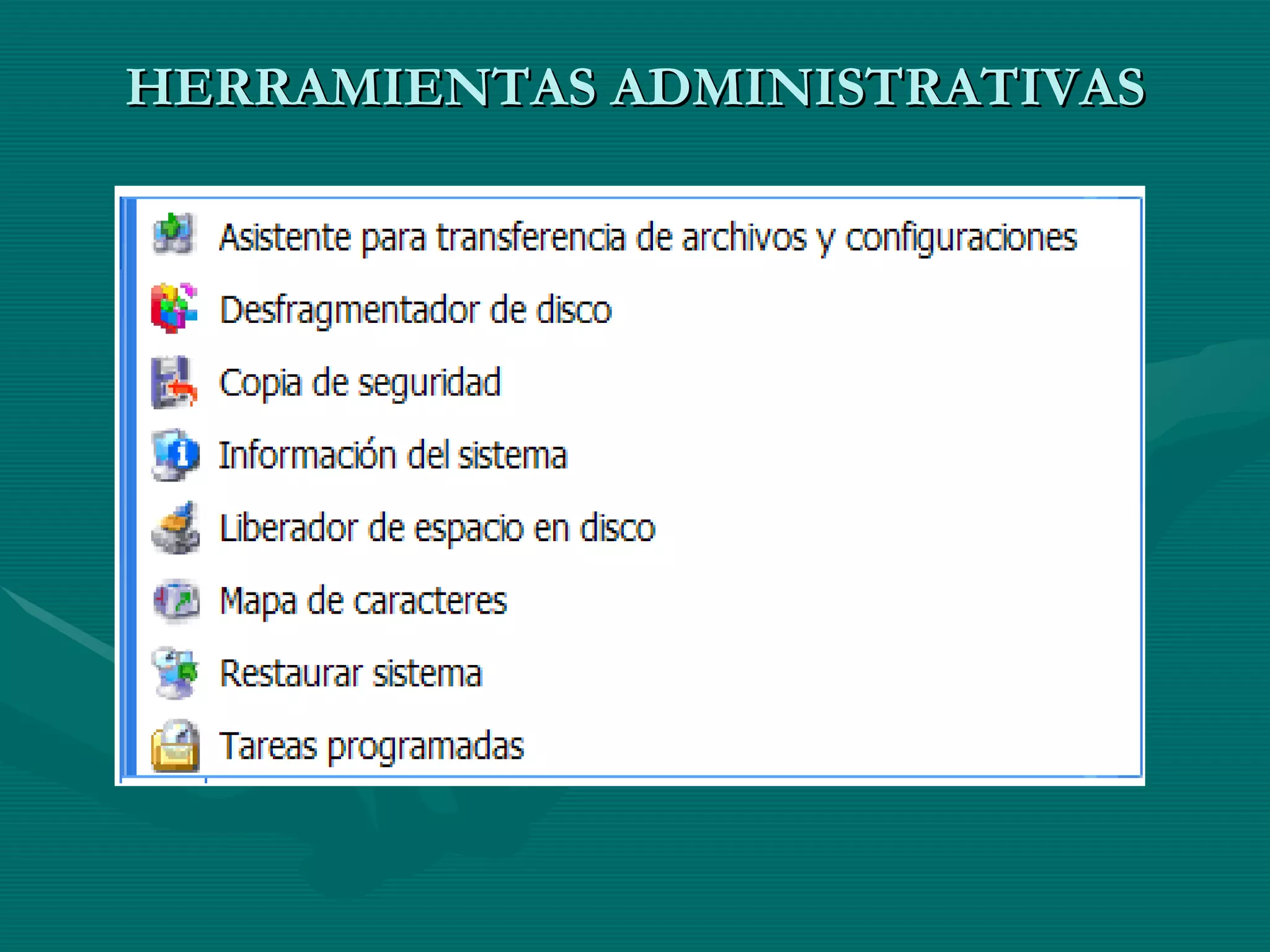 HERRAMIENTAS ADMINISTRATIVAS 