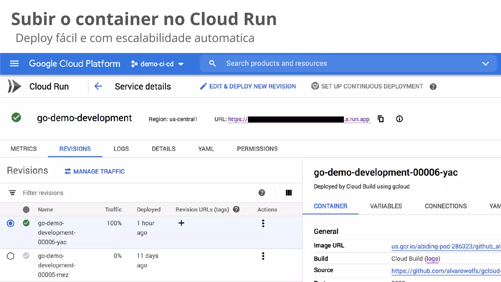 Subir o container no Cloud Run
Deploy fácil e com escalabilidade automatica
 