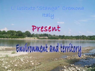 Present Environment and territory 