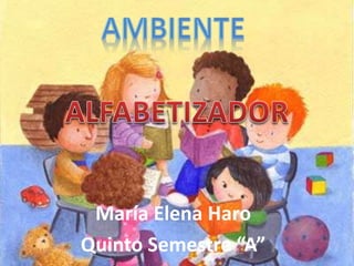 María Elena Haro
Quinto Semestre “A”
 