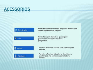 ACESSÓRIOS
 