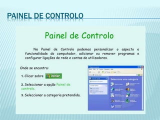 PAINEL DE CONTROLO
 
