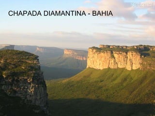 CHAPADA DIAMANTINA - BAHIA 