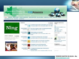 ROBSON SANTOS DA SILVA – Ms.
www.eadamazon.com
 