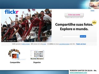 ROBSON SANTOS DA SILVA – Ms.
www.eadamazon.com
 