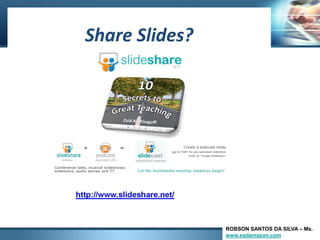 ROBSON SANTOS DA SILVA – Ms.
www.eadamazon.com
 