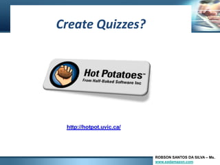 ROBSON SANTOS DA SILVA – Ms.
www.eadamazon.com
 