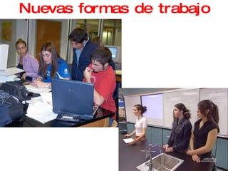 Nuevas formas de trabajo 