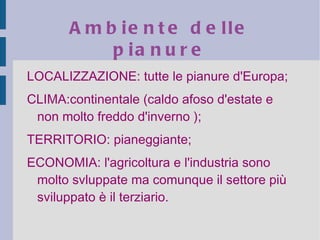 Ambiente sub-artico LOCALIZZAZIONE: Nord Europa(islanda, norvegia, svezia e finlandia); 