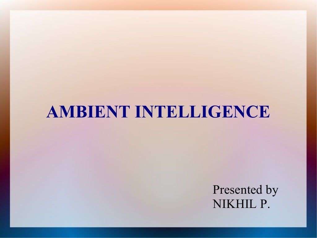 Ambient intelligence