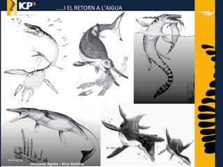 .....I EL RETORN A L’AIGUA
Dibuixos Agnès i Aina Amblàs
www.icp.cat
 