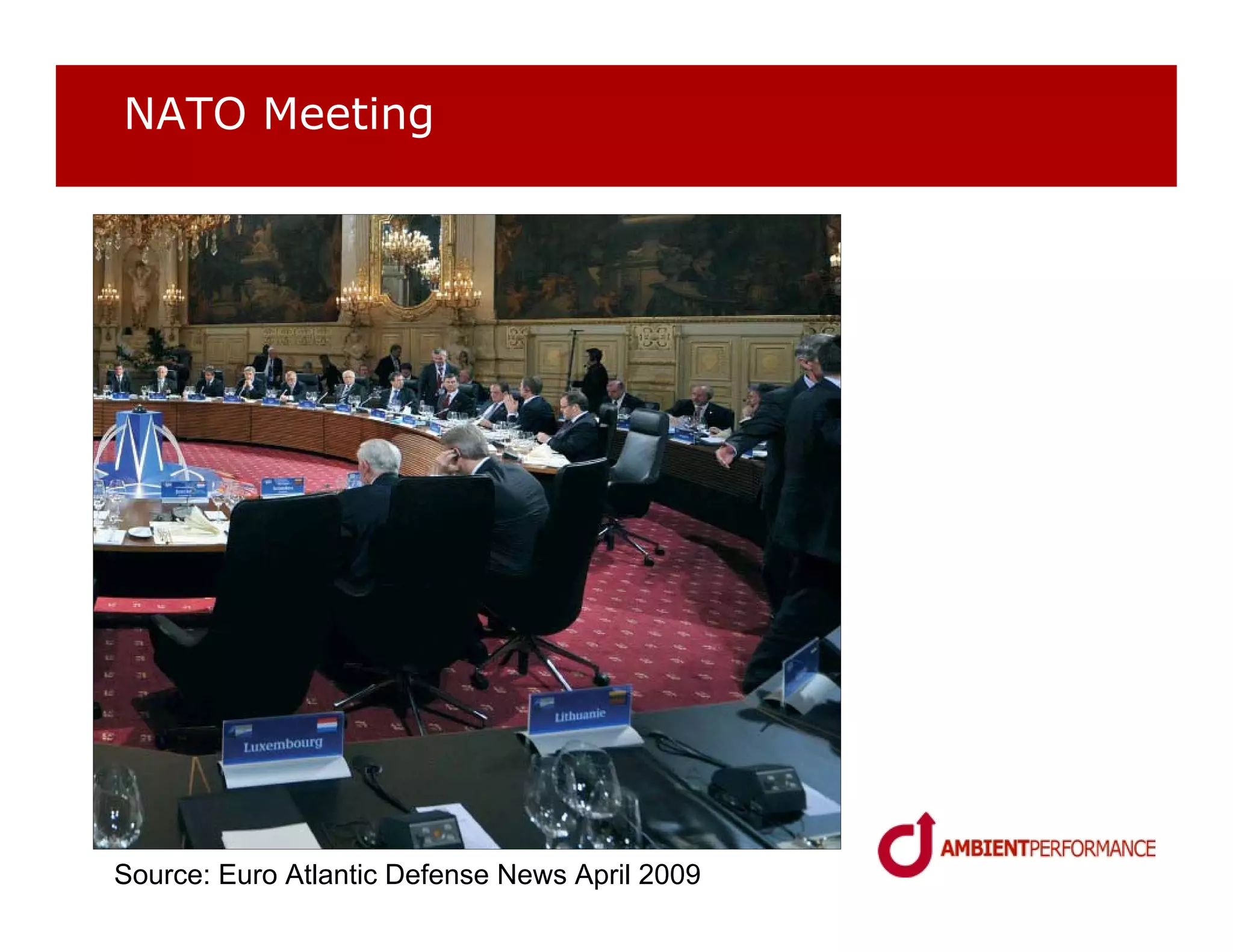 NATO Meeting




Source: Euro Atlantic Defense News April 2009
 