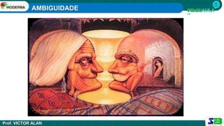 AMBIGUIDADE
Prof. VICTOR ALAN
 