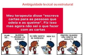 Ambiguidade le ical ouestrutural
 