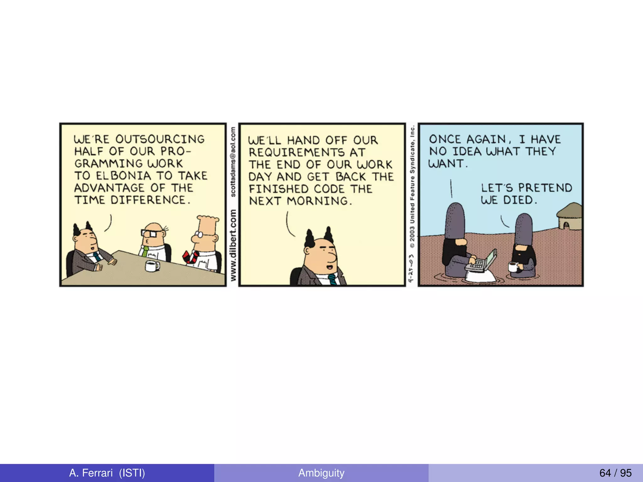 A. Ferrari (ISTI) Ambiguity 64 / 95
 