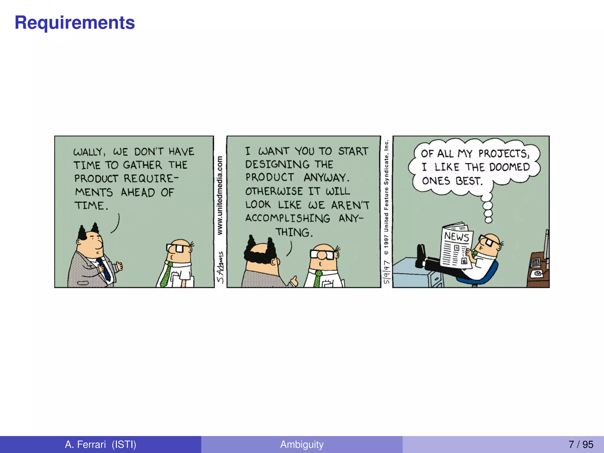 Requirements
A. Ferrari (ISTI) Ambiguity 7 / 95
 