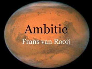 Ambitie Frans van Rooij 
