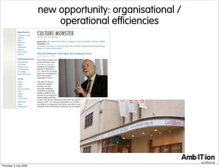 new opportunity: organisational /
                            operational efficiencies




Thursday, 9 July 2009
 