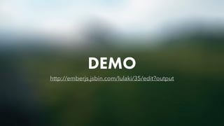 DEMO
http://emberjs.jsbin.com/lulaki/35/edit?output
 