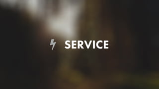 SERVICE
 
