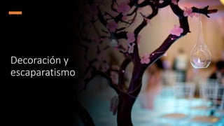 Decoración y
escaparatismo
 