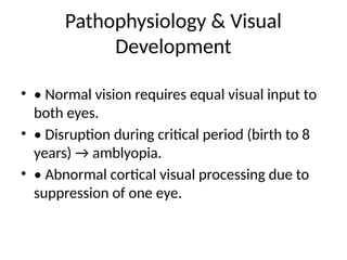 Amblyopia- evaluation and its management | PPTX