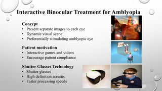 Amblyopia and it's Management | PPTX