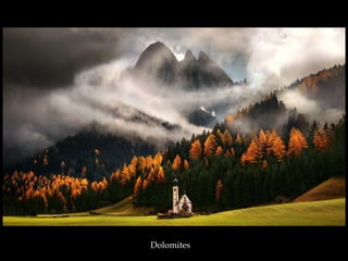 Dolomites
 