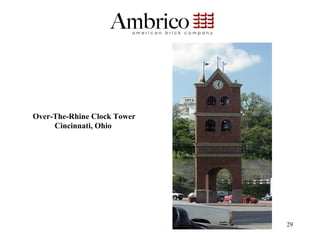 Over-The-Rhine Clock Tower
     Cincinnati, Ohio




                             29
 