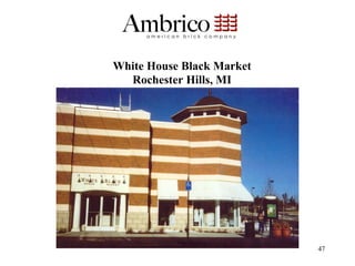White House Black Market
  Rochester Hills, MI




                           47
 