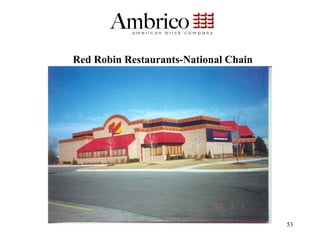 Red Robin Restaurants-National Chain




                                       53
 