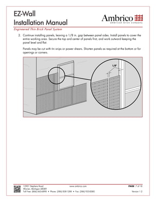 EZ-Wall
Installation Manual
Engineered Thin Brick Panel System




                                    
 