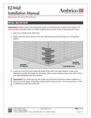 EZ-Wall
Installation Manual
Engineered Thin Brick Panel System




                                    
 
