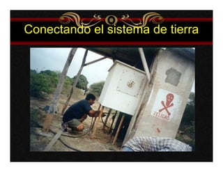 Conectando el sistema de tierra 
 