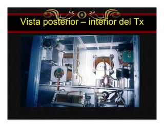 Vista posterior – interior del Tx 
 