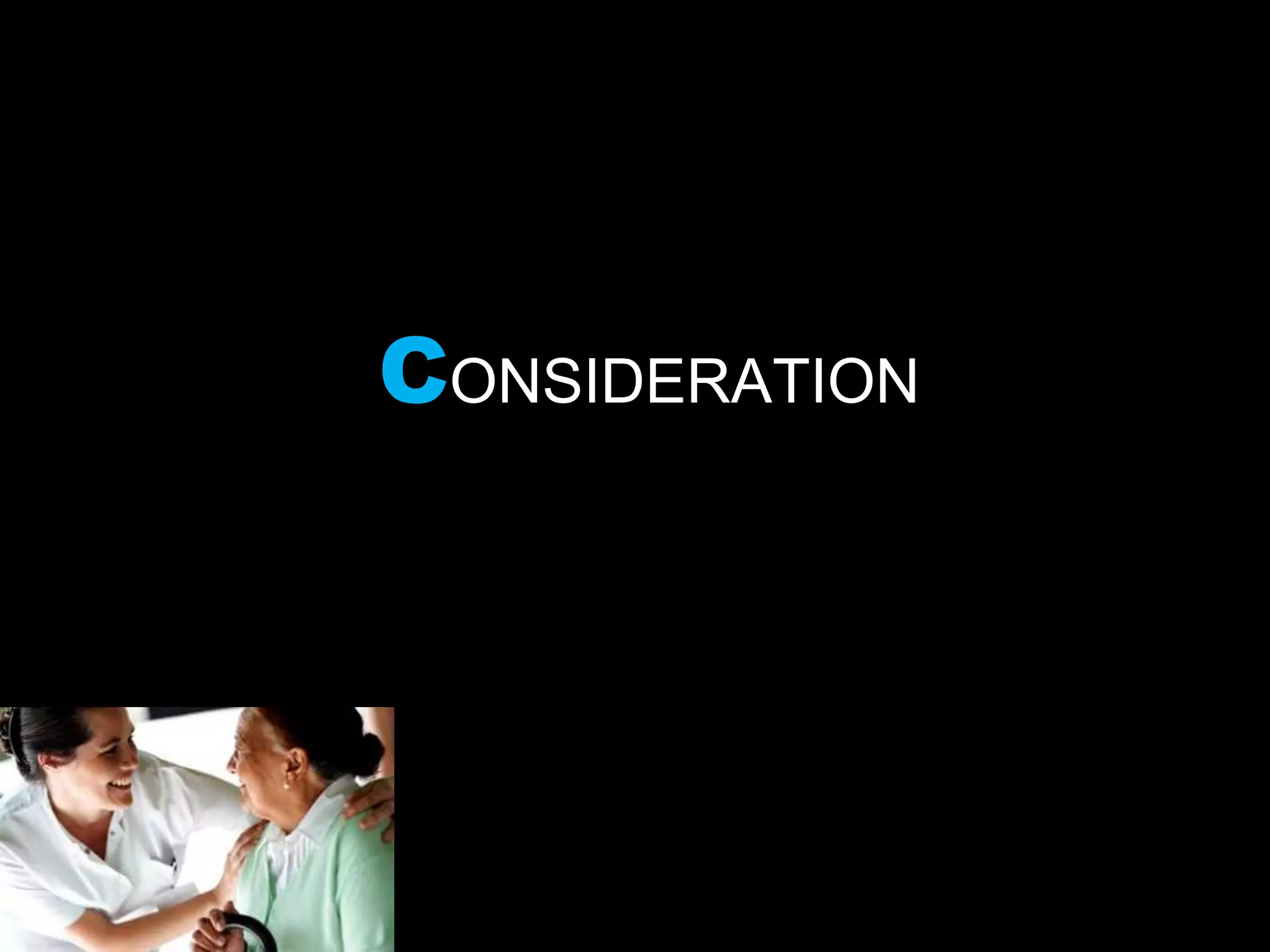 CONSIDERATION
 