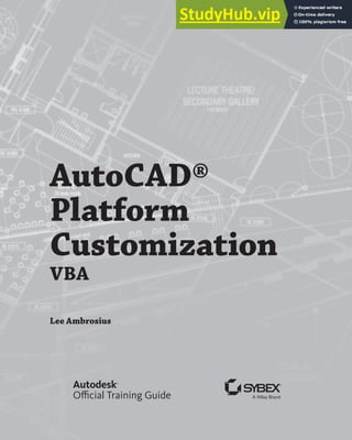 AutoCAD®
Platform
Customization
VBA
Lee Ambrosius
 