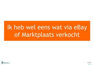 Ik heb wel eens wat via eBay of Marktplaats verkocht 