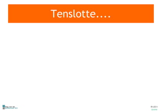 Tenslotte.... 
