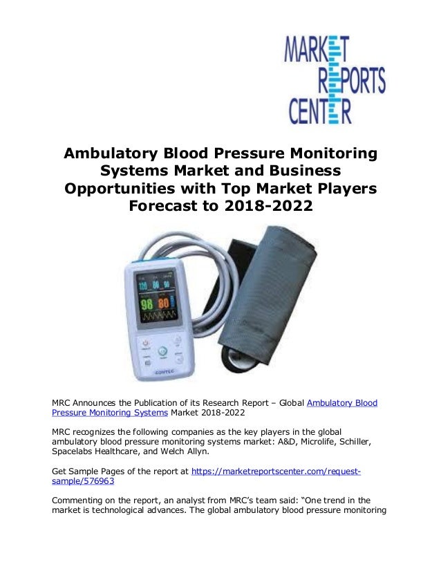 Ambulatory Blood Pressure Monitoring Systems Market And Business Oppo