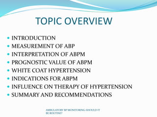Ambulatory bp monitoring should it be routine? | PPTX